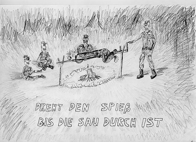 Dreht den Spie bis die Sau durch ist.